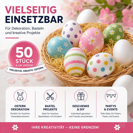 50x Styroporeier 6 cm Eier aus Styropor - Plastikeier zum Bemalen - Ostereier aus Kunststoff, Kunststoffeier, zum Basteln - Eier als Deko Dekoration an Ostern