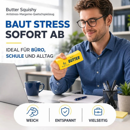 Butter Squishy Antistress – Margarine Quetsch zum Drücken & Kneten – Lustiges Stress Gadget für Büro, Schule & Alltag